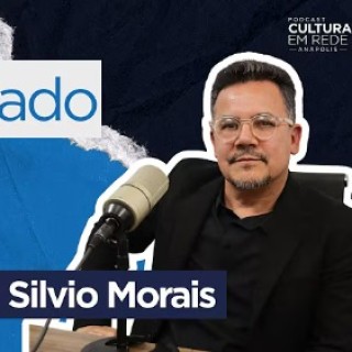 CULTURA EM REDE PODCAST - SILVIO MORAIS